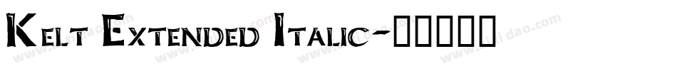 Kelt Extended Italic字体转换